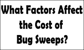 Bug Sweeping Cost Factors in Warwick